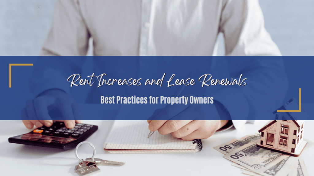 Rent Increases and Lease Renewals in Atlanta: Best Practices for Property Owners - Article Banner