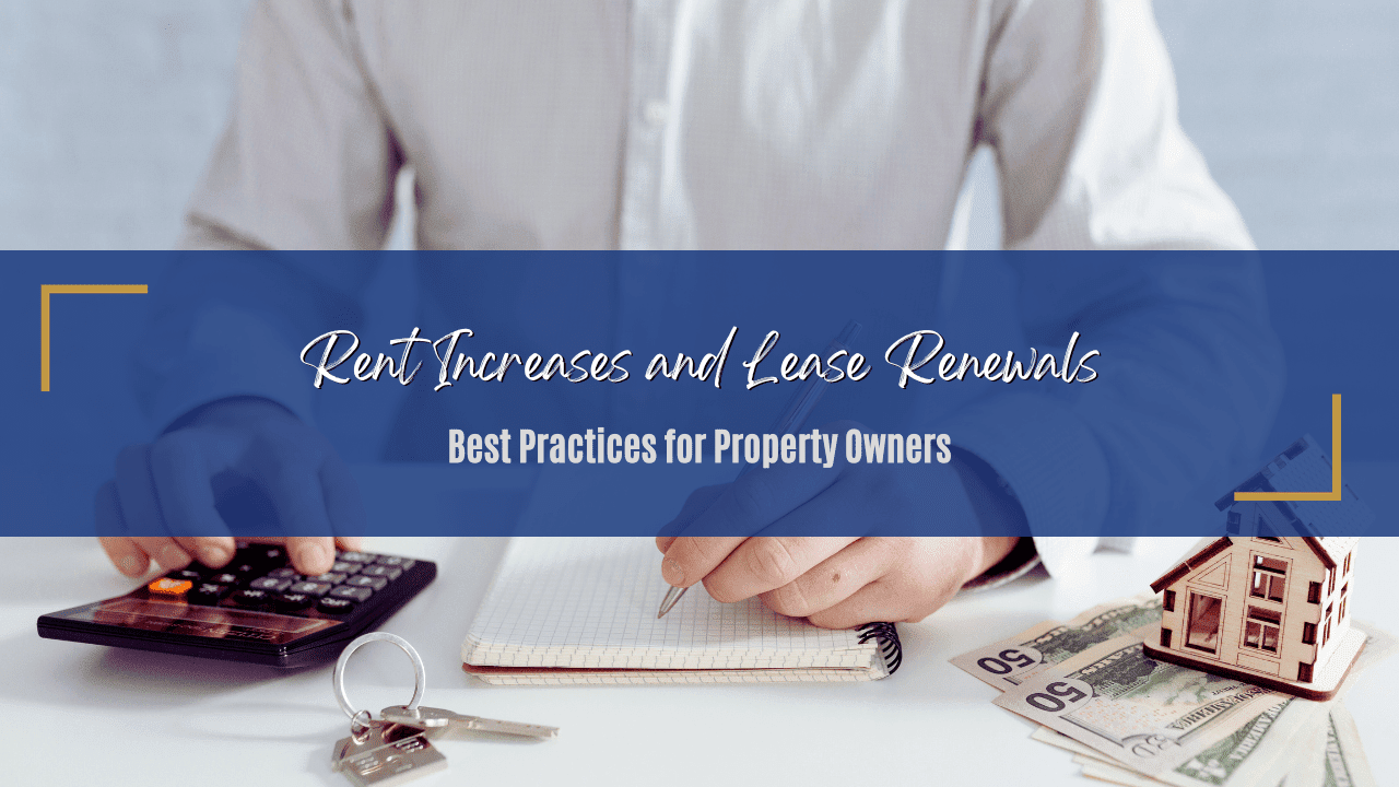 Rent Increases and Lease Renewals in Atlanta: Best Practices for Property Owners