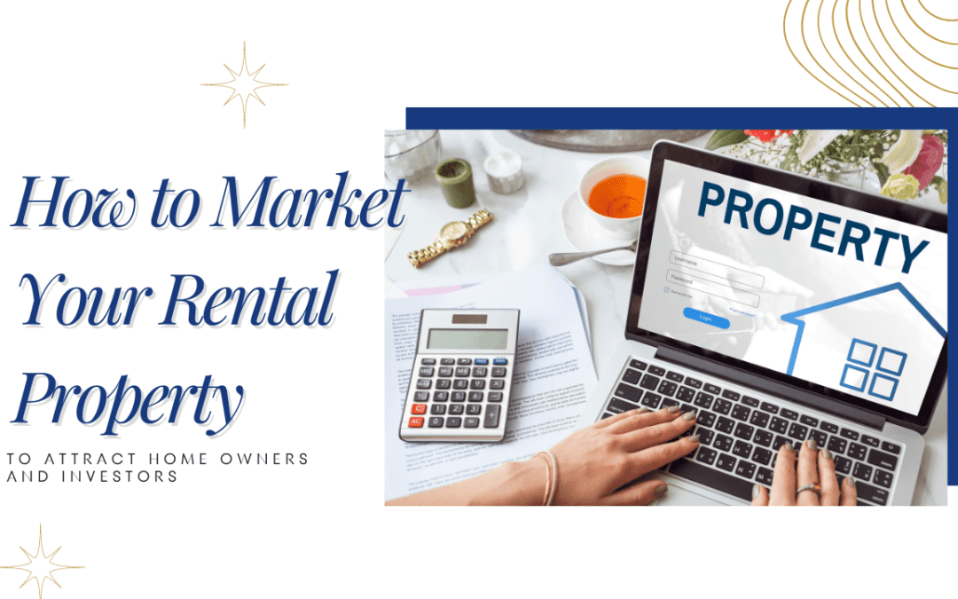 How to Market Your Atlanta Rental Property to Attract Home Owners and Investors