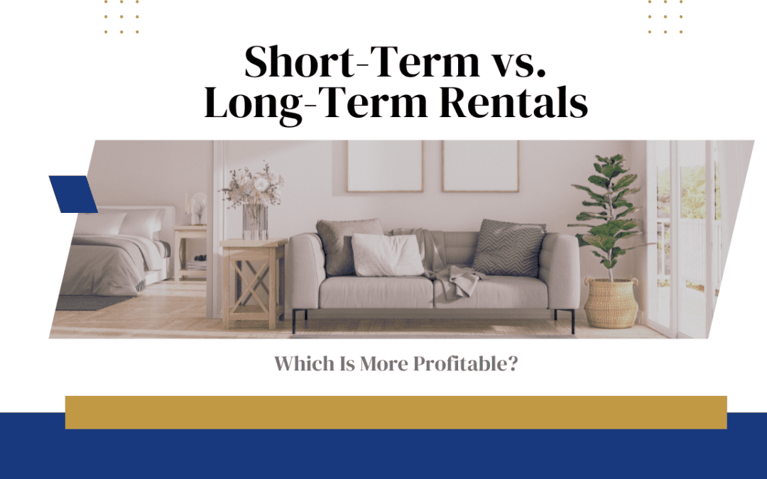 Short-Term vs. Long-Term Rentals in DeKalb County: Which Is More Profitable?