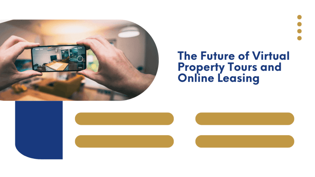 Virtual Property Tours and Online Leasing Trends The Future of Virtual Property Tours and Online Leasing - Article Banner